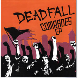 Deadfall - Comrades