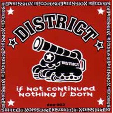 District - Not Continued Nothing is Born