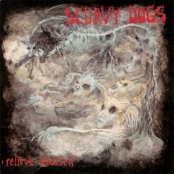 Scurvy Dogs - Relieve Yourself