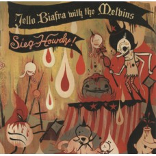 Jello Biafra with The Melvins - Sieg Howdy!