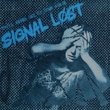 Signal Lost - You'll Never get us Down Again