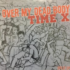 Over My Dead Body/Time X (orng - split