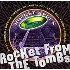 USED ROCKET FROM THE TOMBS - Rocket Redux