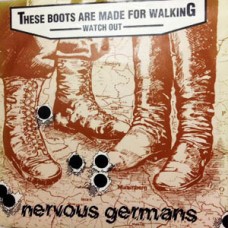 Nervous Germans - These Boots are Made For Walking