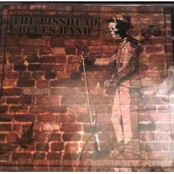 Pisshead Blues Band - s/t