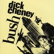 BUSH/Dick Cheney - Split
