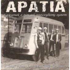 Apatia - 5 Songs About Destroying the System