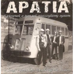 Apatia - 5 Songs About Destroying the System