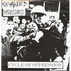 Crippled Heroes - Cycle of Oppression