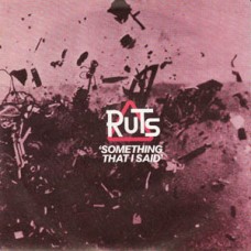 Ruts - Something That I Said/Give Youth A Chanc