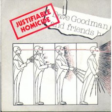 Dave Goodman - Justifibale Homicide (red wax)