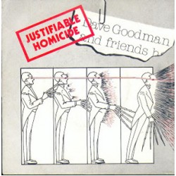 Dave Goodman - Justifibale Homicide (red wax)