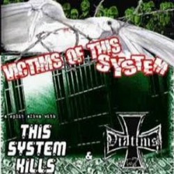 This System Kills/Viktims - Split