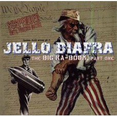 Jello Biafra - The Big Ka-Boom Part One