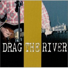 Drag The River - Closed