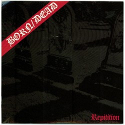 USED BORN/DEAD - Repitition