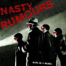 Nasty Rumours - Rats in A Wheel