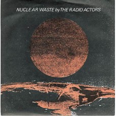 Radio Actors - Nuclear Waste
