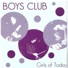 Boys Club - Girls Of Today