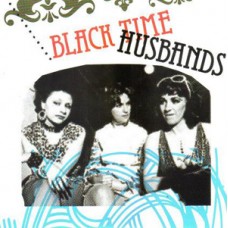 Black Time/Husbands - Split