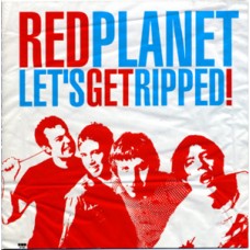 Red Planet - Let's Get Ripped