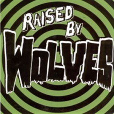 Raised By Wolves - s/t