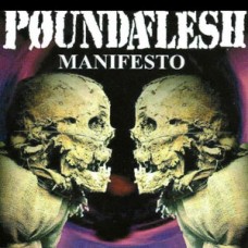 Poundaflesh - Manifesto
