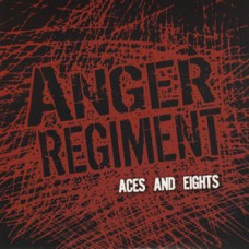 Anger Regiment - Aces and Eights