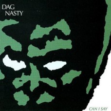 Dag Nasty - Can I Say?