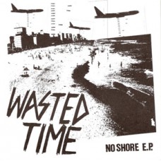 Wasted Time - No Shore
