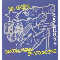 Sin Orden/Bastard Sons of Apoc - Split