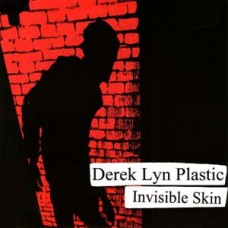 Derek Lyn Plastic - Invisible Skin