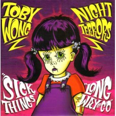 Toby Wong/Night Terrors - Split