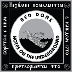 Red Dons - Notes on the Underground