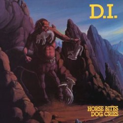 D.I. - Horse Bites, Dog Cries (colored wax)