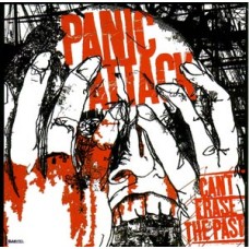 Panic Attack - Cant Erase The Past