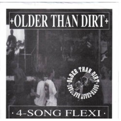 Older Than Dirt - 4 Song Flexi