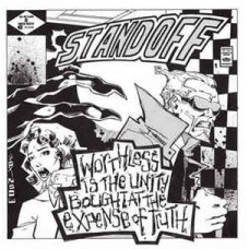 Standoff - Worthless is the Unity...