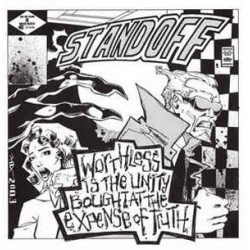 Standoff - Worthless is the Unity...