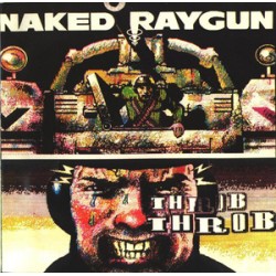 Naked Raygun - Throb Throb (with poster)