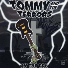 Tommy and the Terrors - On The Run