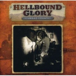 Hellbound Glory - Scumbag Country