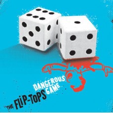 Flip-Tops - Dangerous Game