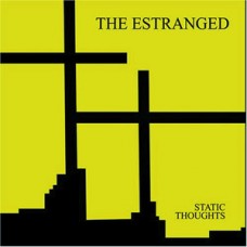 Estranged - Static Thoughts