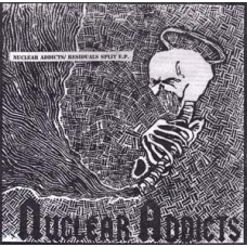 Nuclear Addicts/Residuals - split