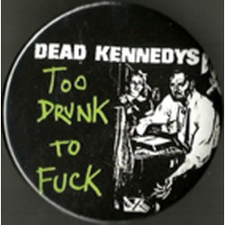 Dead Kennedys ""Too Drunk"" Mega -