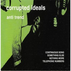 Corrupted Ideals - Anti-Trend