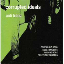 Corrupted Ideals - Anti-Trend