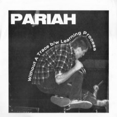 Pariah (colored wax) - Without a Trace/Learning Process