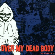 Over My Dead Body - No Runners (blue wax)